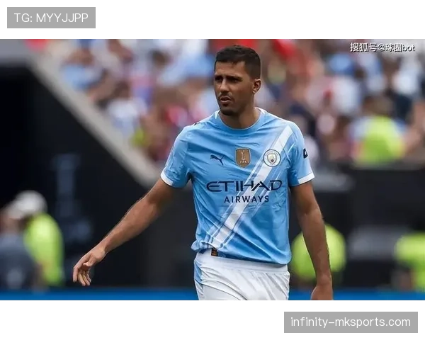 罗德里转会最新动态：曼城中场是否今夏离队？